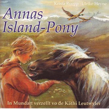 Annas Island-Pony (Schweizer Mundart) - Kathi Leutwyler