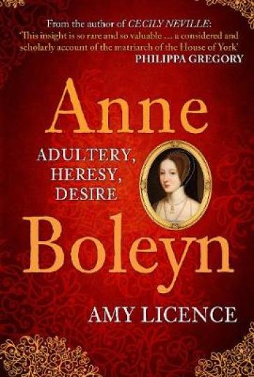 Anne Boleyn - Amy Licence