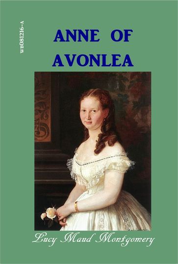 Anne of Avonlea - Lucy Maud Montgomery