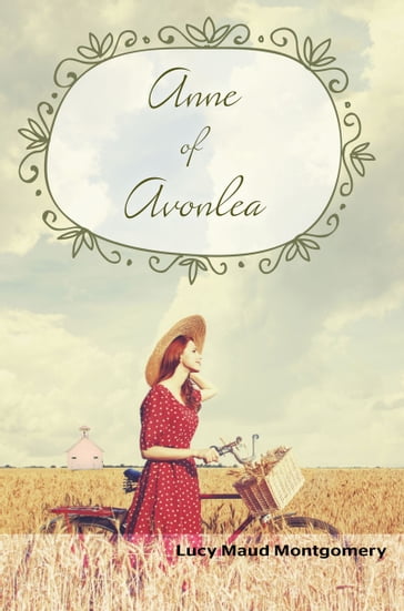 Anne of Avonlea - Lucy Maud Montgomery