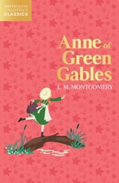 Anne of Green Gables (HarperCollins Children s Classics)