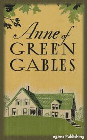 Anne of Green Gables (Illustrated + Audiobook Download Link + Active TOC)