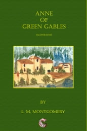 Anne of Green Gables (illustrated)