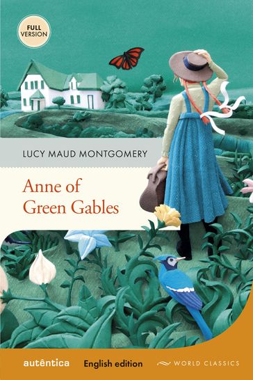 Anne of Green Gables - Lucy Maud Montgomery