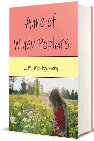 Anne of Windy Poplars - L. M. Montgomery