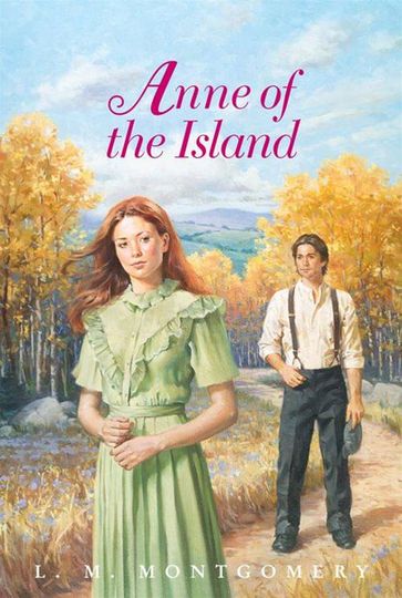 Anne of the Island Complete Text - L. M. Montgomery