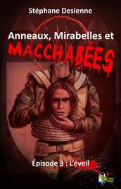 Anneaux, mirabelles et macchabées : Épisode 3