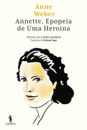 Annette, Epopeia de Uma Heroína