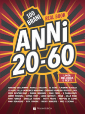 Anni 20-60. Real book. 100 brani