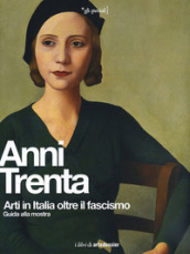 Anni Trenta. Ediz. illustrata