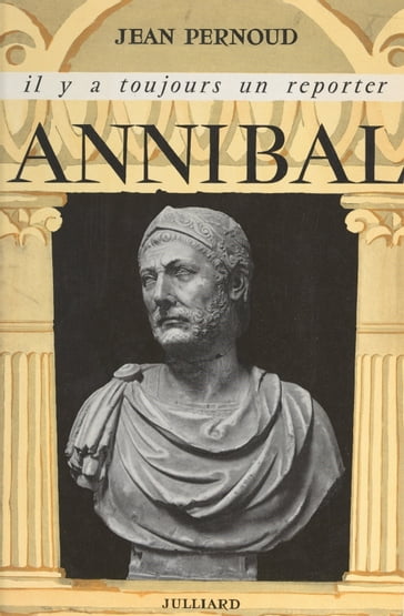 Annibal - Georges PERNOUD - Jean Pernoud