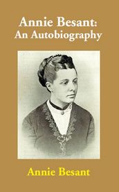 Annie Besant: An Autobiography