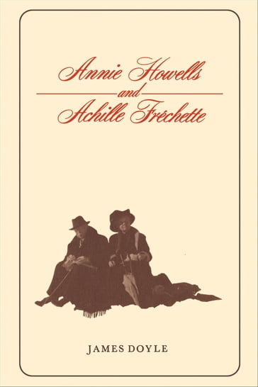 Annie Howells and Achille Fréchette - James Doyle