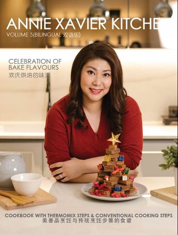 Annie Xavier Kitchen Volume 5 - Cookbook with Thermomix Steps & Conventional Cooking Steps/Bilingual /) - Annie Xavier