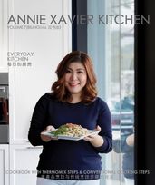Annie Xavier Kitchen Volume 7 - Cookbook with Thermomix Steps & Conventional Cooking Steps/Bilingual /)