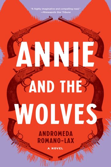 Annie and the Wolves - Andromeda Romano-Lax