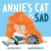 Annie s Cat Is Sad