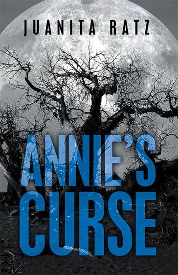 Annie's Curse - Juanita Ratz