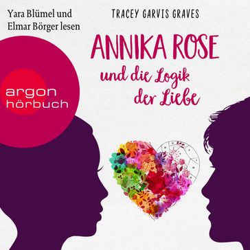 Annika Rose und die Logik der Liebe (Ungekürzte Lesung) - Tracey Garvis Graves