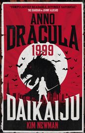 Anno Dracula 1999: Daikaiju