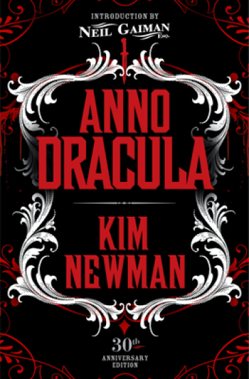 Anno Dracula Signed 30th Anniversary Edition - Kim Newman