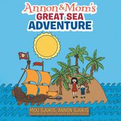 Annon and Mom s Great Sea Adventure