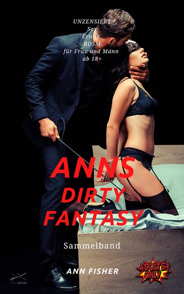 Anns Dirty Fantasy - Ann Fisher