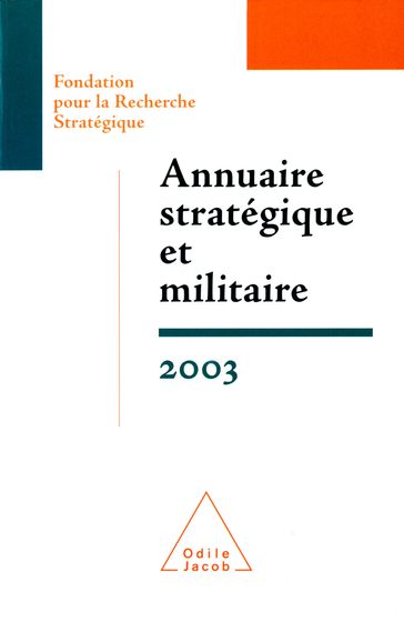 Annuaire stratégique et militaire 2003 - François Heisbourg - _ Fondation pour la Recherche Stratégique