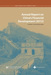 Annual Report on China s Financial Development (2012)