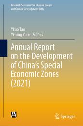 Annual Report on the Development of China s Special Economic Zones (2021)