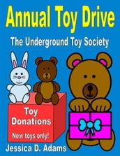 Annual Toy Drive: The Underground Toy Society