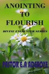 Anointing To Flourish
