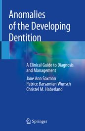 Anomalies of the Developing Dentition