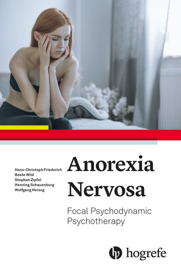 Anorexia Nervosa - Hans-Christoph Friederich - Beate Wild - Stephan Zipfel - Henning Schauenburg - Wolfgang Herzog