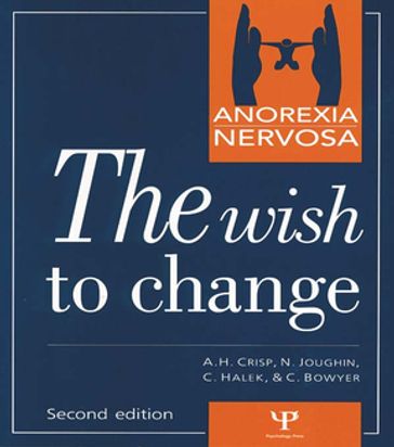 Anorexia Nervosa - Carol Bowyer - Christine Halek - Neil Joughin - Professor A. H. Crisp