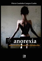 Anorexia: Uma neurose paralela à melancolia