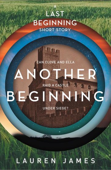 Another Beginning (A Last Beginning short story) - Lauren James