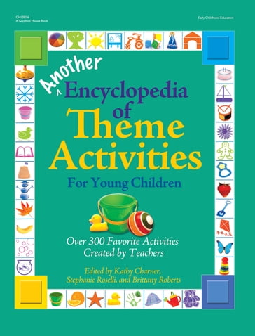Another Encyclopedia of Theme Activities for Young Children - Kathy Charner