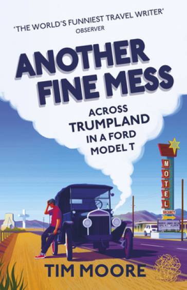 Another Fine Mess - Tim Moore