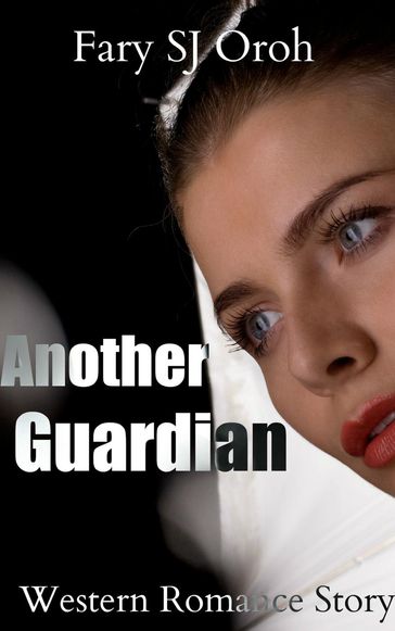 Another Guardian: Western Romance Story - FARY SJ OROH