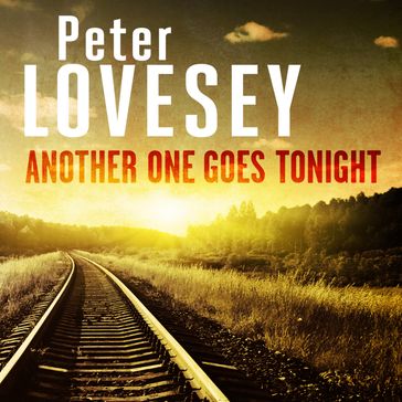 Another One Goes Tonight - Peter Lovesey