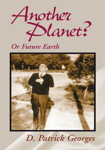 Another Planet? - D. Patrick Georges