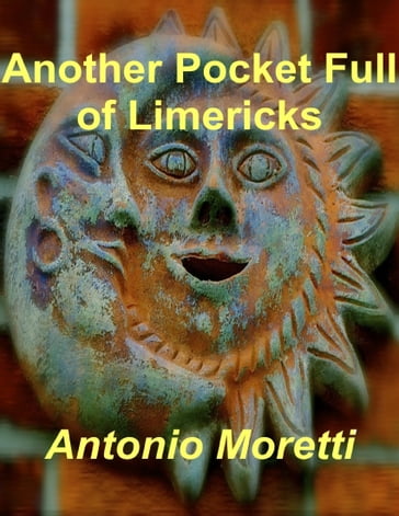 Another Pocket Full of Limericks - Antonio Moretti