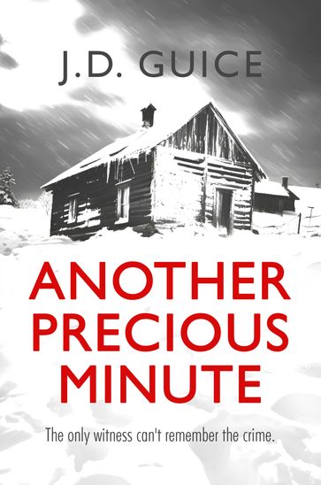 Another Precious Minute - J.D. Guice