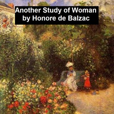 Another Study of Woman - Honore De Balzac