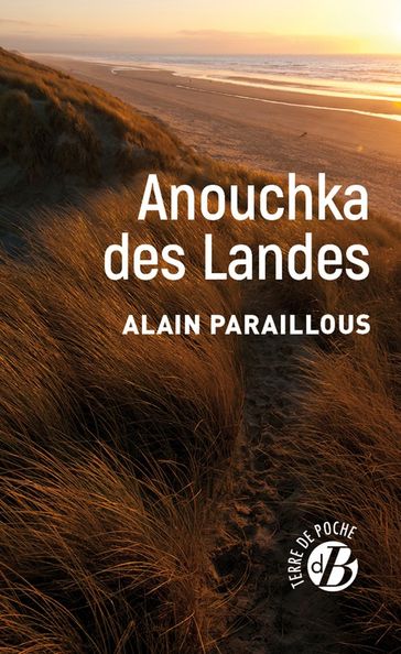 Anouchka des Landes - Alain Paraillous