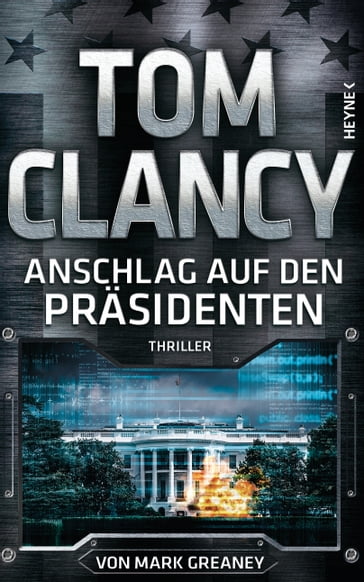 Anschlag auf den Präsidenten - Tom Clancy - Mark Greaney