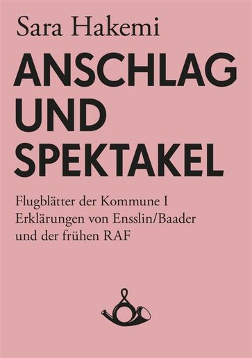 Anschlag und Spektakel - Sara Hakemi - Thomas Hecken