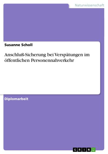 Anschluß-Sicherung bei Verspätungen im öffentlichen Personennahverkehr - Susanne Scholl