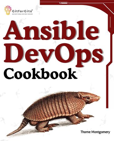 Ansible DevOps Cookbook - Thorne Montgomery